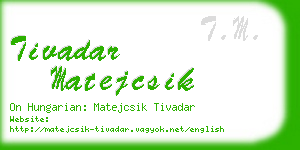 tivadar matejcsik business card